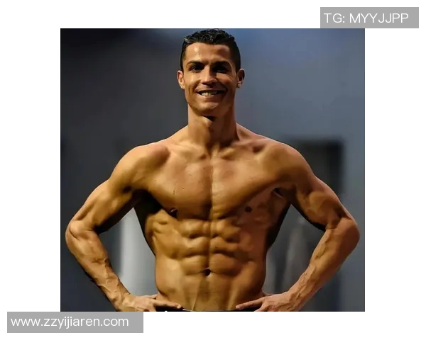 全球足球明星腹肌展示合集让你领略运动魅力与健美身材 全球足球明星腹肌展示合集让你领略运动魅力与健美身材